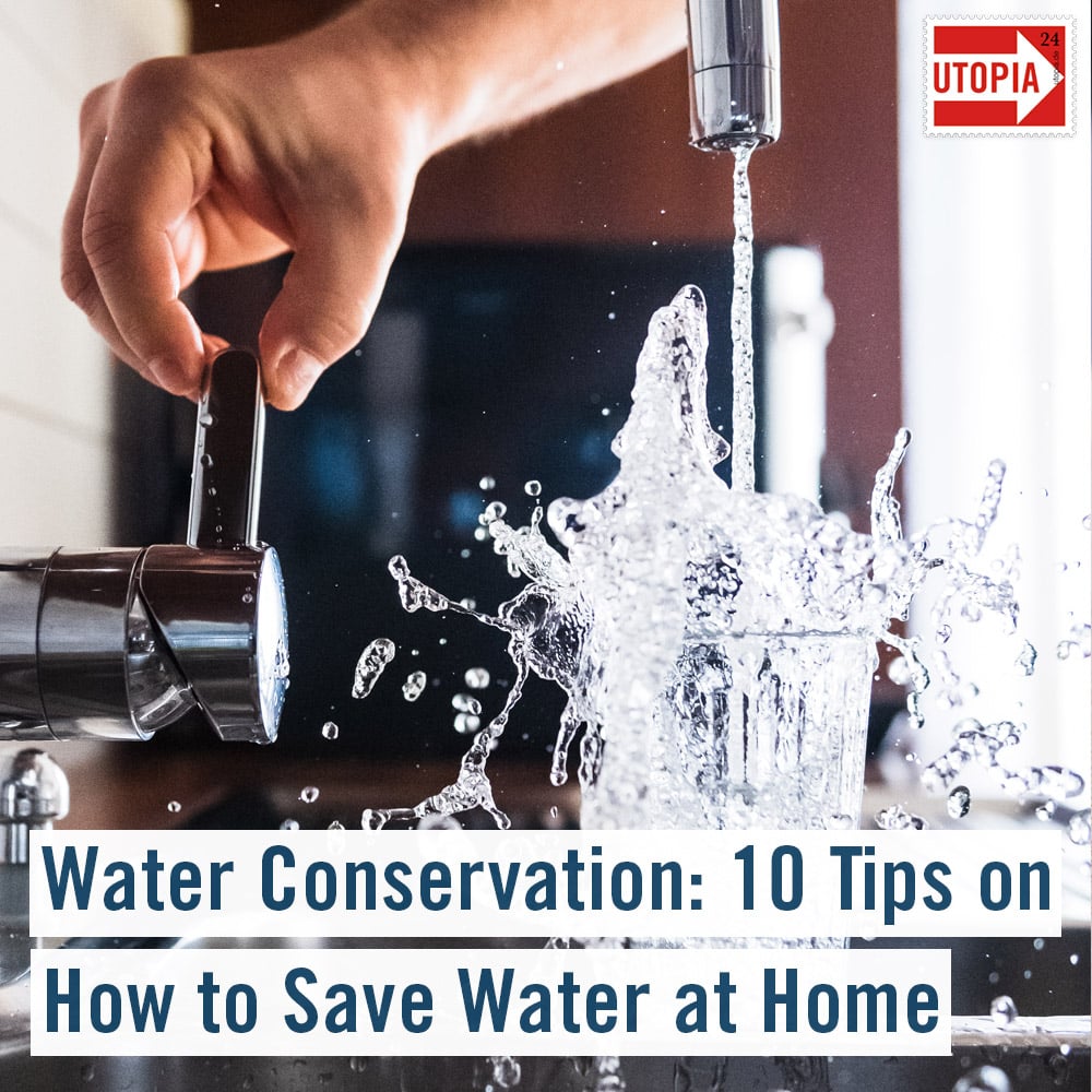 10 Simple Tricks to Save Water & Lower Your Utility Bills - Utopia