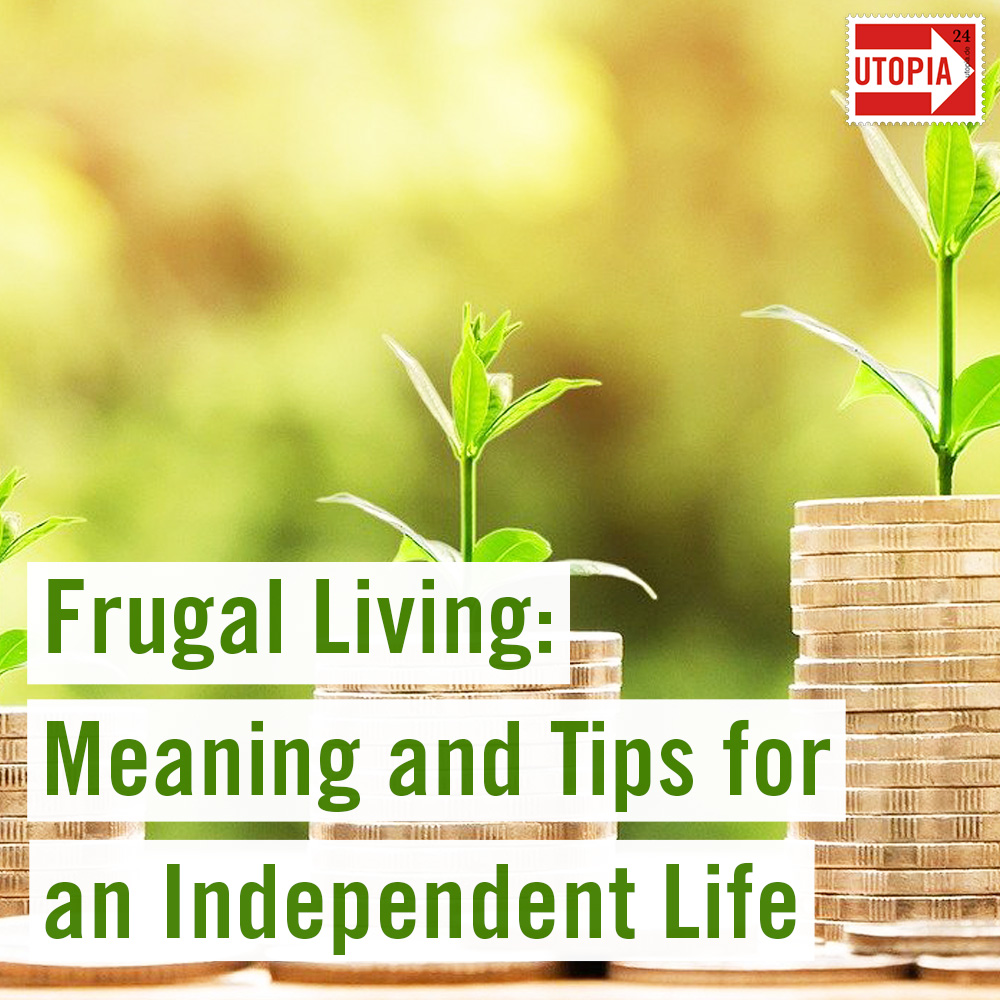 Ideas Frugal Living Environment FRUGAL LIVING