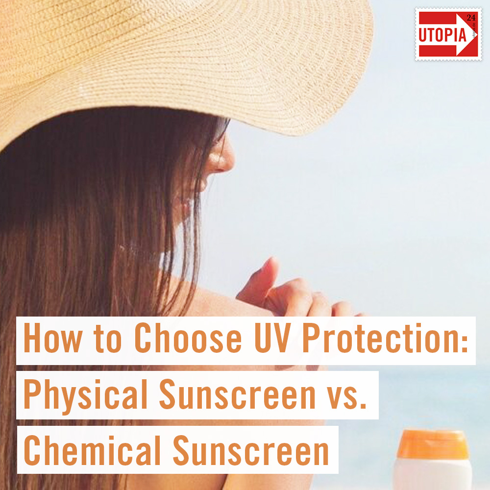 Chemical vs Physical Sunscreen How to Choose UV Protection